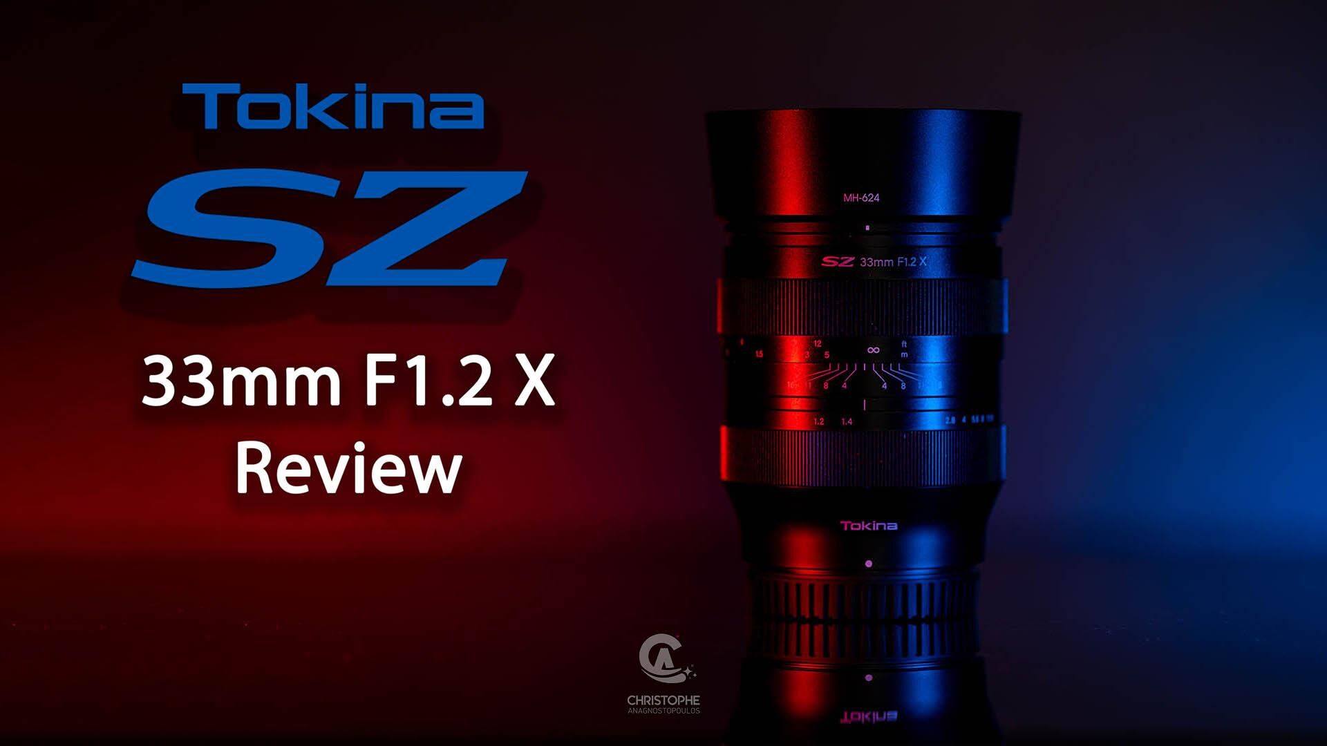 Tokina SZ 33mm F1.2 X Lens Review