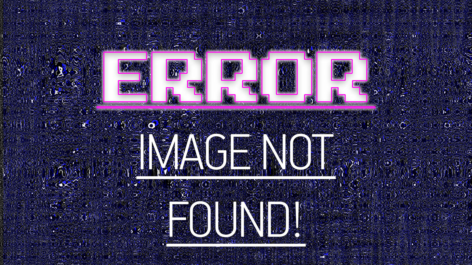 Error – Image Not Found!