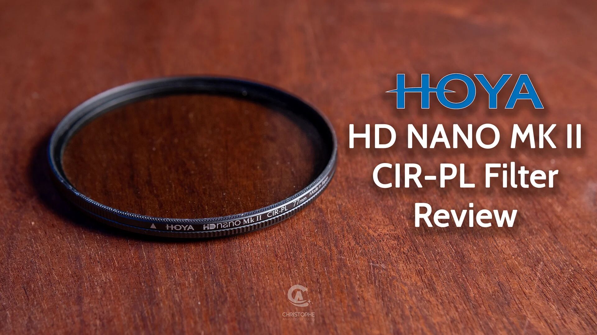 HOYA HD nano Mk II CIR-PL Filter Review